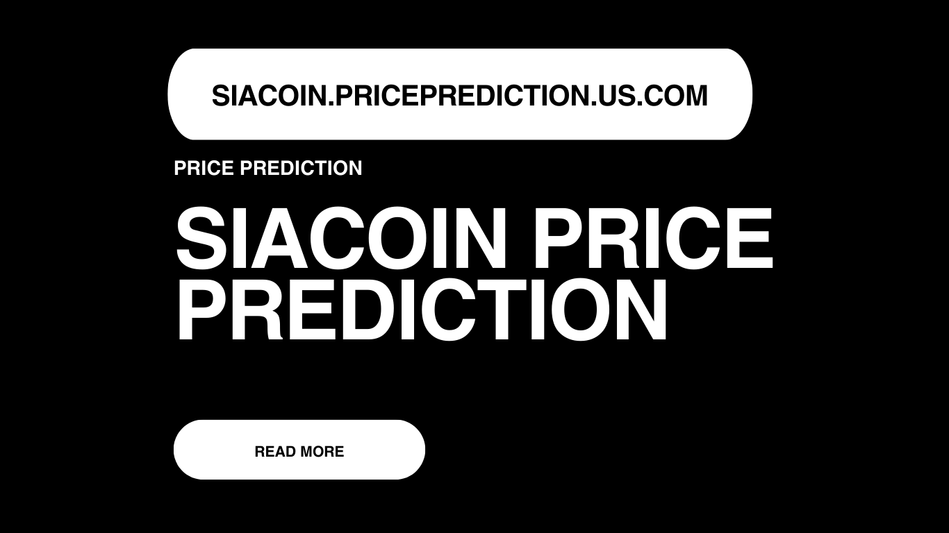 Siacoin Price Prediction | Siacoin Forecast 2025, 2030, 2040